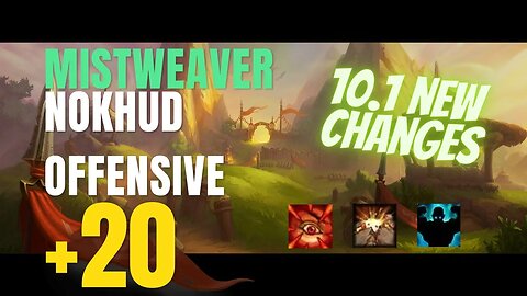 Mistweaver Monk 10.1 - Nokhud Offensive +20 [Fortified | Raging | Quaking\