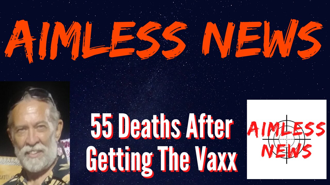 55 Deaths In U.S. After Getting Vaccinated Says VAERS