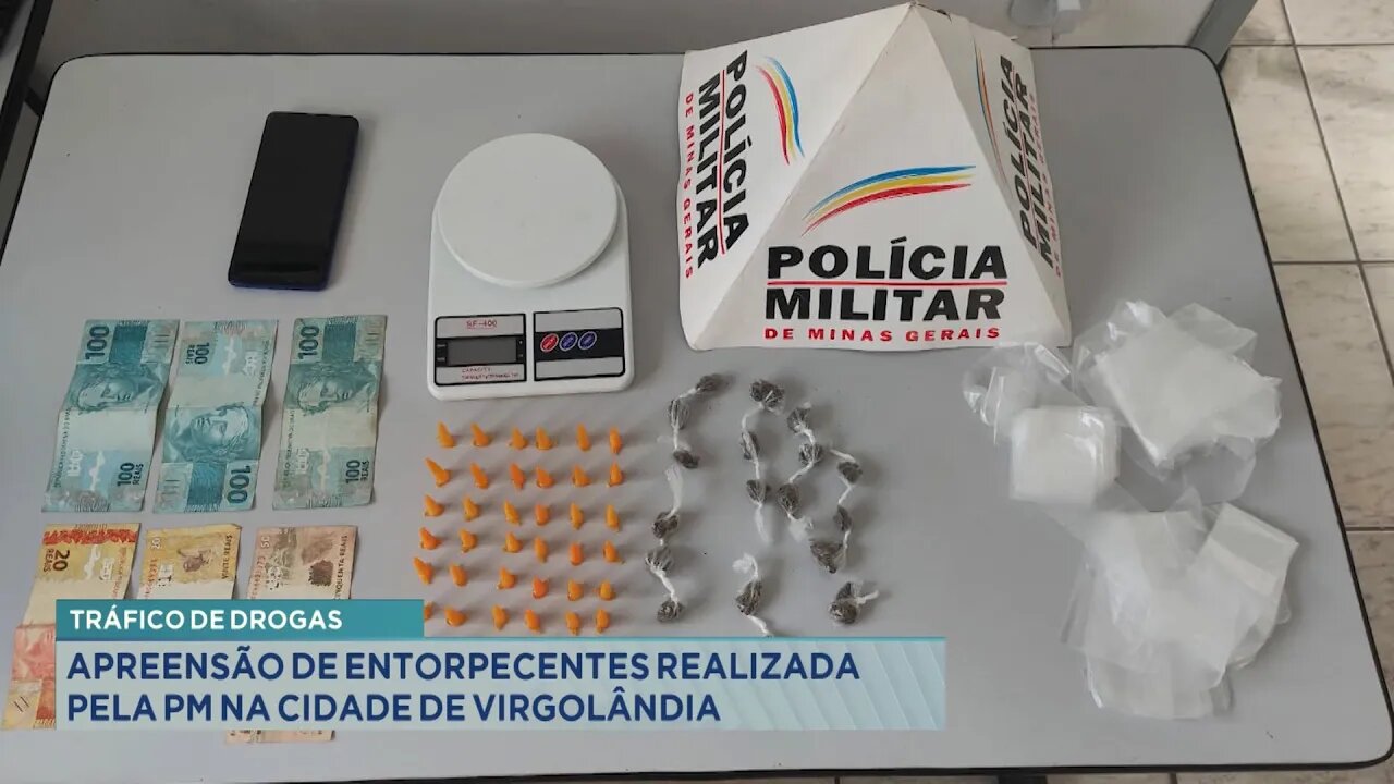 Tráfico de Drogas Apreensão de Entorpecentes Realizada pela Polícia Militar na Cidade de Virgolândia