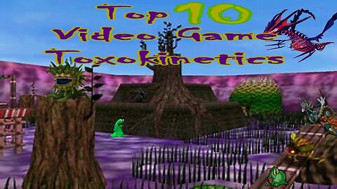 Top 10 Video Game Toxokinetics