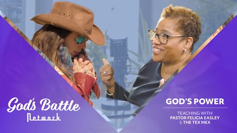 God's Power - Pastor Felicia Easley and the Tex Mex