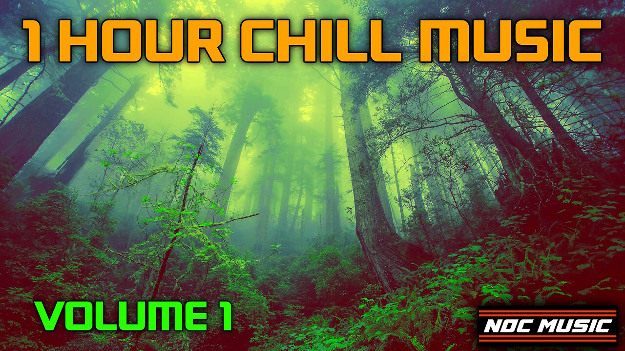 1 Hour Chill Music - Volume 1 (Electro EDM)