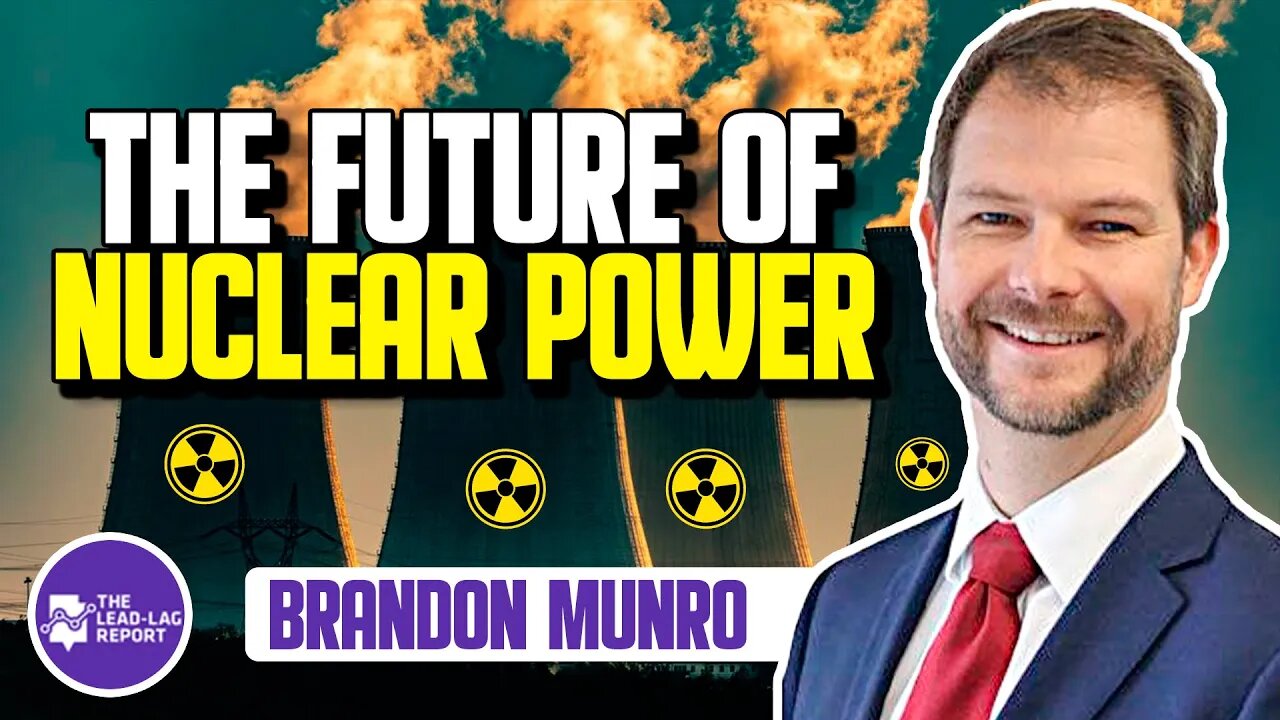 Unlocking the Future of Clean Energy: Brandon Munro & Michael Gayed's Expert Discussion on Uranium