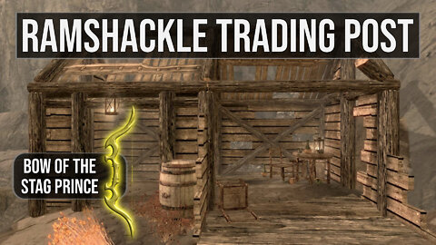 Ramshackle Trading Post - Skyrim Explored