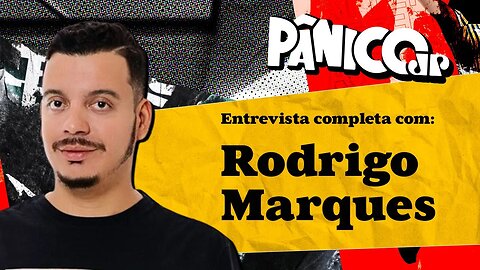 RODRIGO MARQUES É ENTREVISTADO PELO PÂNICO