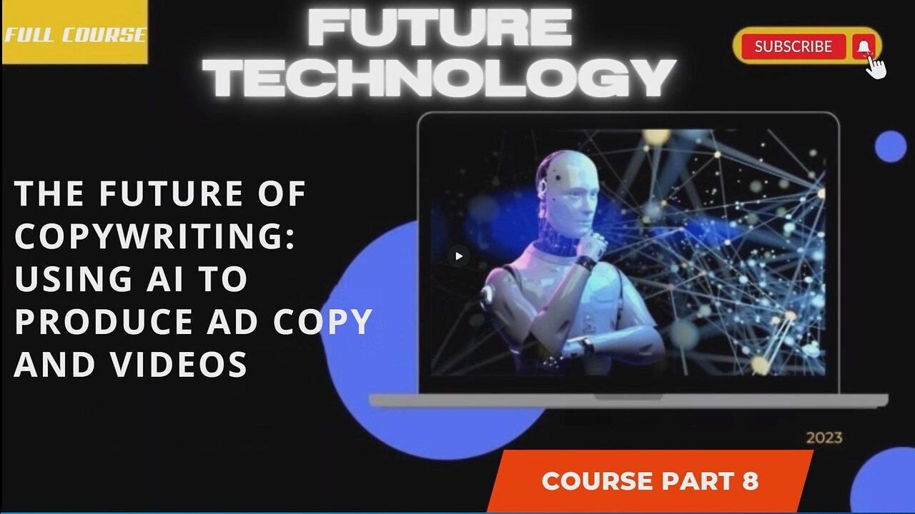 The Future of Copywriting Using AI to Produce Ad Copy and Videos part 8