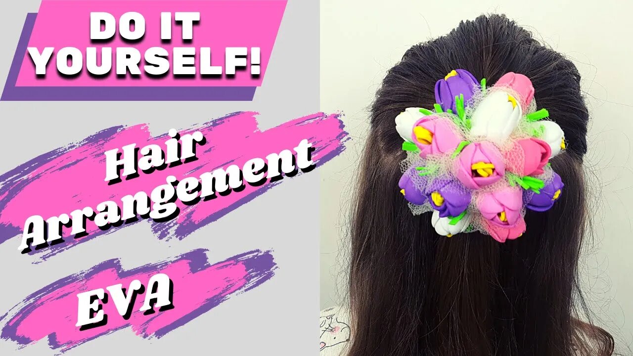 DIY - How to Make Hair Arrangement EVA Foam