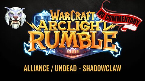 WarCraft Rumble - No Commentary Gameplay - Alliance / Undead - Shadowclaw