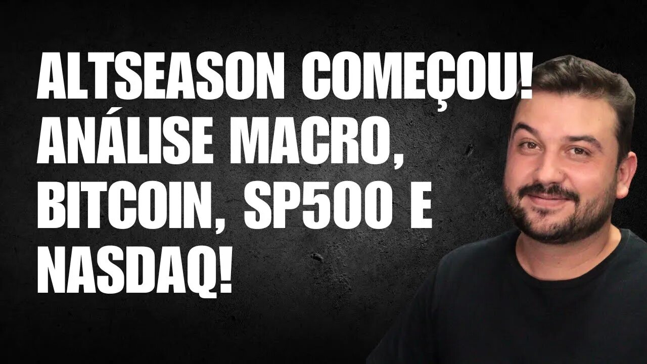 ALTSEASON COMEÇOU! ANALISE DO BITCOIN SP500 E NASDAQ!