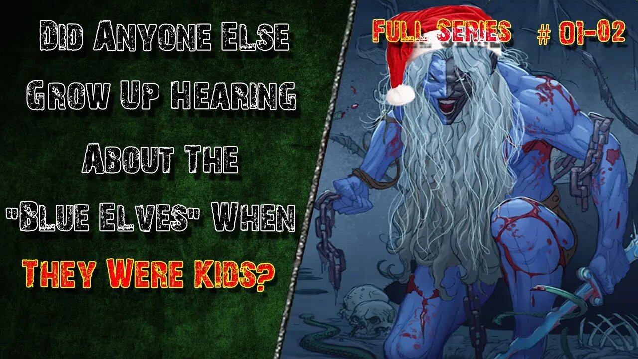 Did Anybody Else Grow Up Hearing About The ''Blue Elves'' When They Were Kids (FULL SERIES)