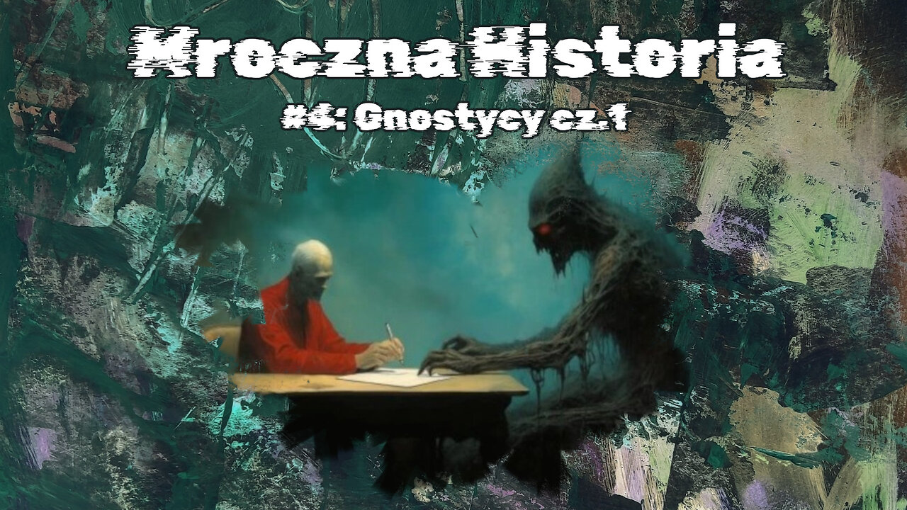 #4 Gnostycy cz.1 / Gnostics part 1 (HistoryReality)