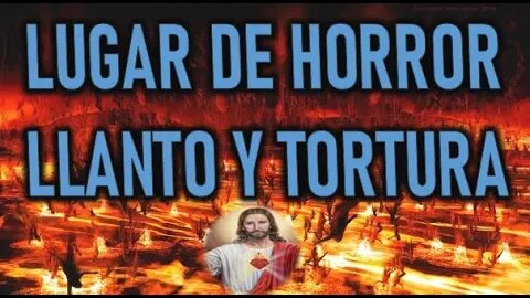 LUGAR DE HORROR, DE LLANTO Y DE TORTURA - EL EVANGELIO POR MARIA VALTORTA