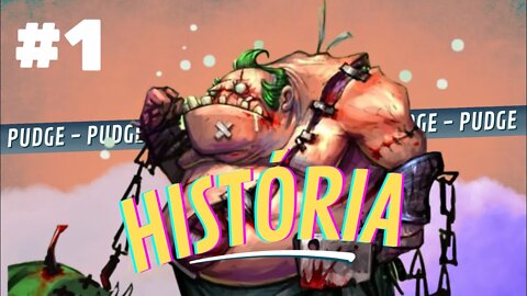 Historia Pudge #1 - Dota 2