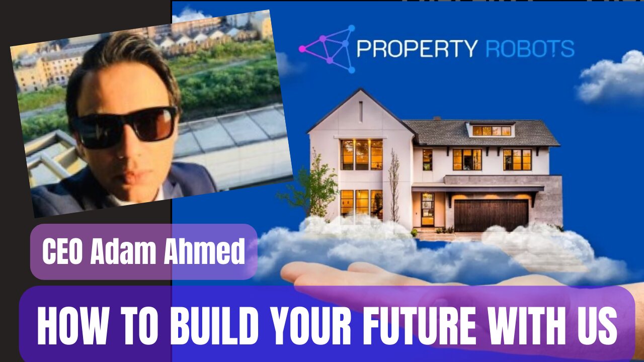 Camhirst Property Robots - How To Build Your Future With Us