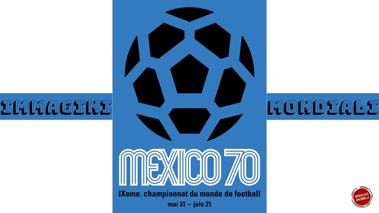MESSICO 1970 | Immagini Mondiali | Messico 1970 attraverso video e immagini particolari