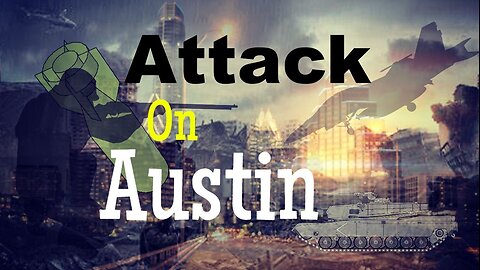 Attack on Austin