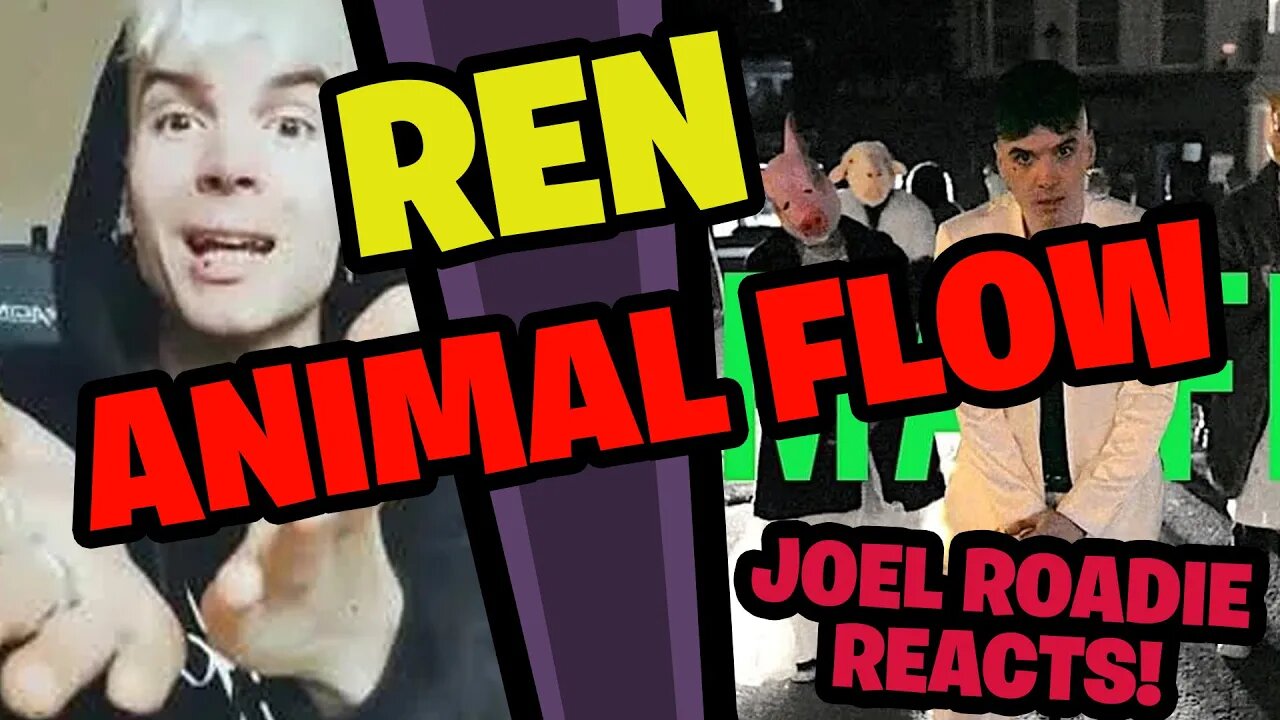 Ren - Animal Flow - Roadie Reacts