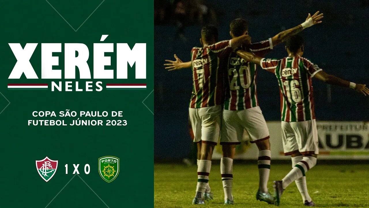 FLUTV - BASTIDORES - FLUMINENSE 1X0 PORTO VITÓRIA - COPA SÃO PAULO DE FUTEBOL JÚNIOR 2023