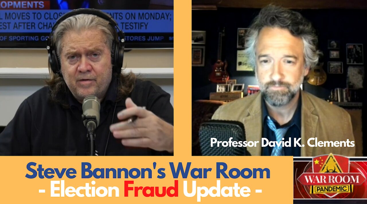 Steve Bannon's War Room - Election FRAUD UPDATE w/ Professor David Clements