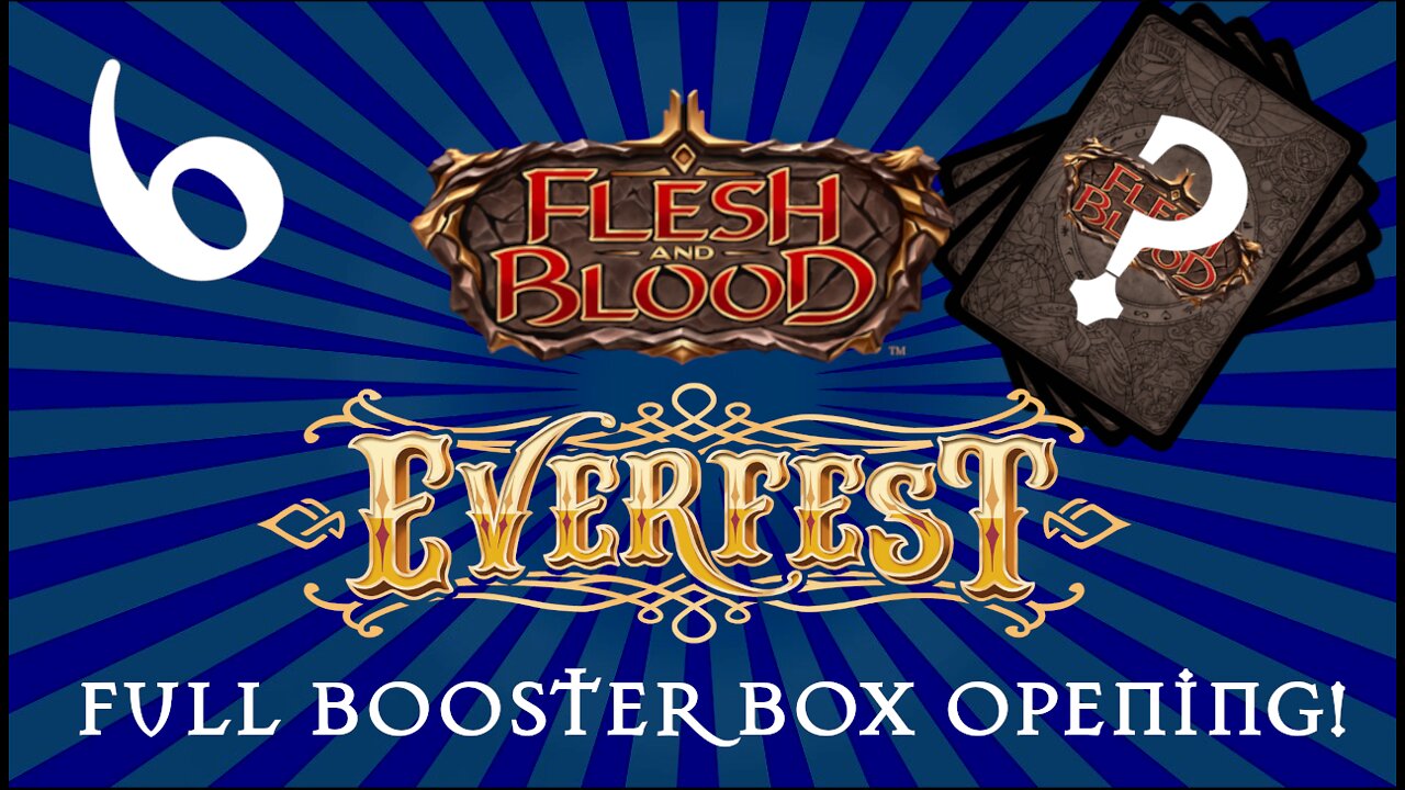 Trash & Treasures Booster Box Opening 06 | Flesh & Blood: Everfest 1st Edition