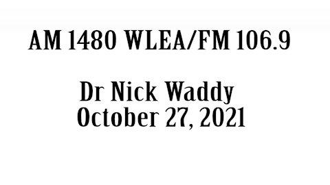 Wlea Newsmaker, October 27, 2021, Dr. Nick Waddy