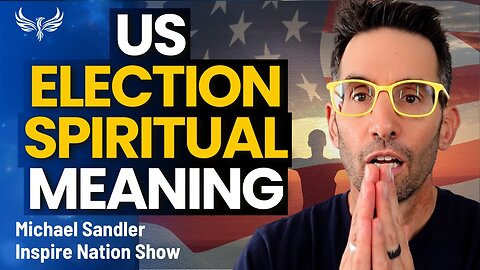 Election Results - REAL Meaning! What REALLY Happened & What it Means for Humanity! Michael Sandler