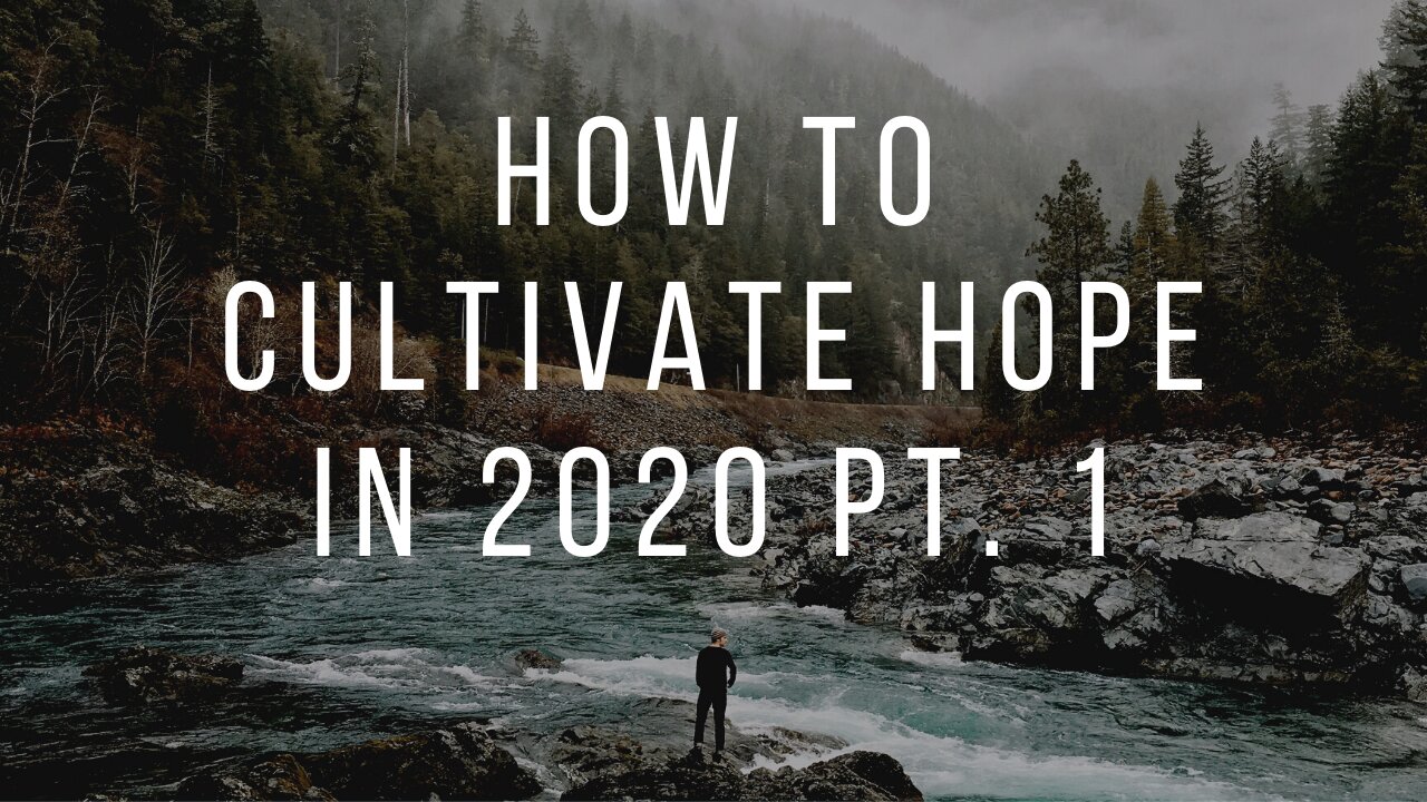 How To Cultivate Hope in 2020