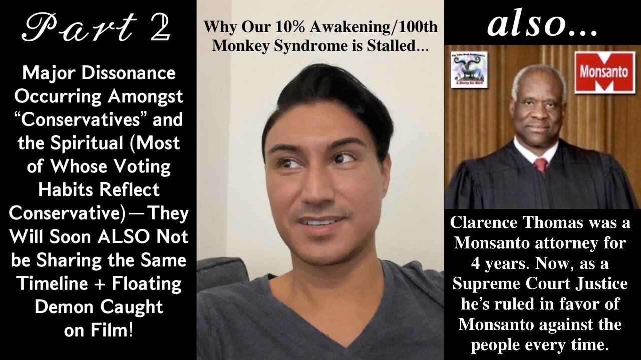 PART 2: Major Dissonance Occurring Amongst “Conservatives” (Label) and the Spiritual (Most of Whose Voting Habits Reflect Conservative)—They Will Soon ALSO Not be Sharing the Same Timeline (And it’s All Okay) + Floating Demon Caught on Film!