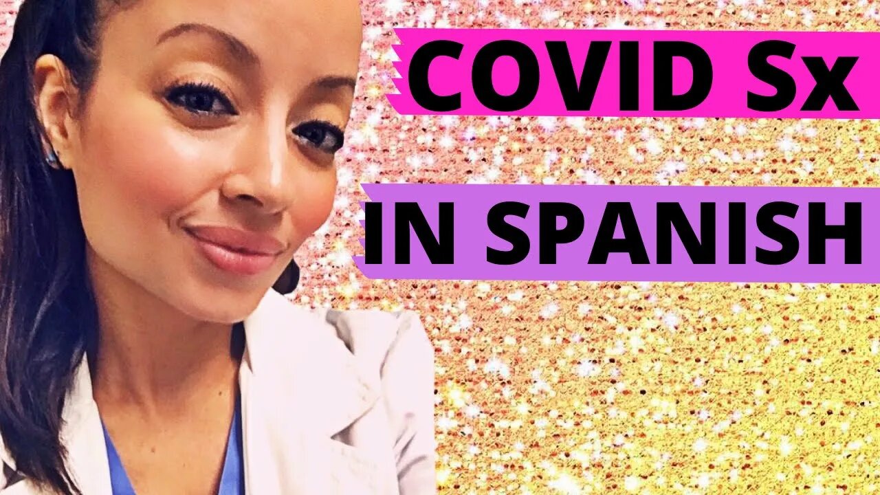 SPANISH IN HEALTHCARE COVID SYMPTOMS