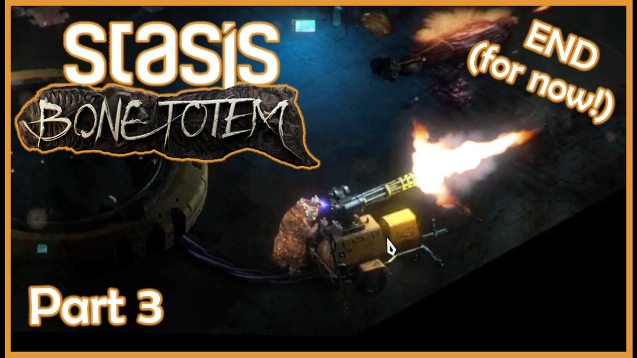 I'm Sorry, We're Going Down Where? - STASIS: Bone Totem DEMO Pt.3 END | Blind Playthrough | Gameplay