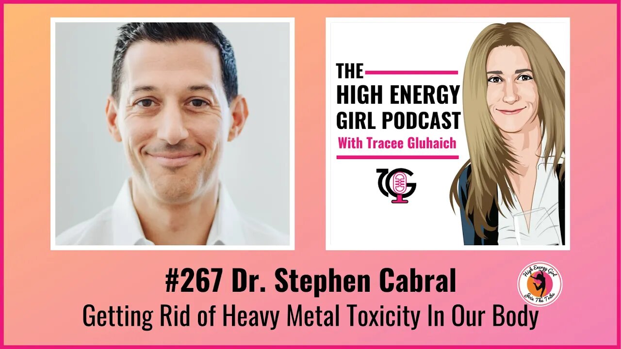 #267 Dr. Stephen Cabral - Getting Rid of Heavy Metal Toxicity In Our Body