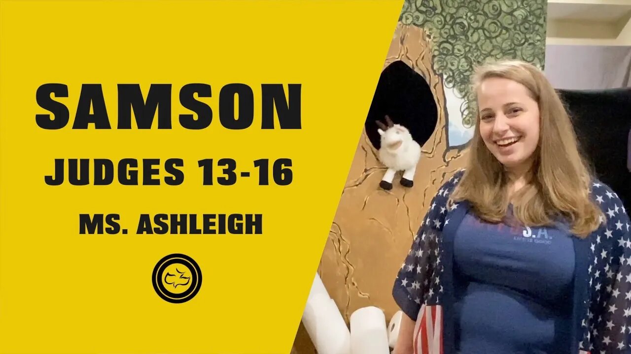 Samson (Judges 13-16) |Younger Kids | Miss Ashleigh