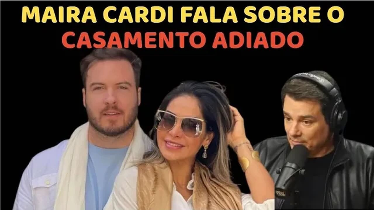 CASAMENTO ADIADO de Maira Cardi e Thiago Nigro Primo Rico COMUNHÃO DE BENS. O QUE DÁ PARA PENSAR