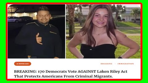 So ALL DEMOCRATS Voted Against LAKEN RILEY ACT - 3/8/24-PM
