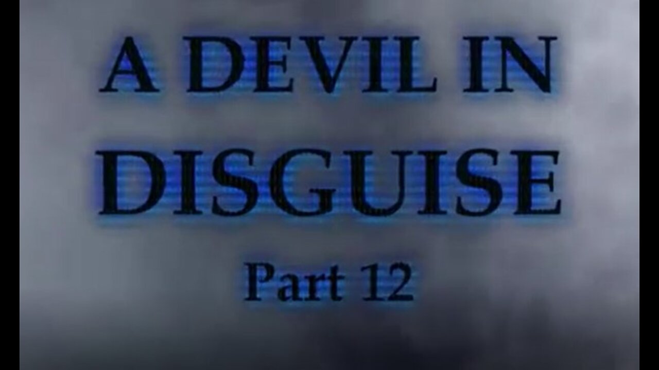 A Devil in Disguise 12