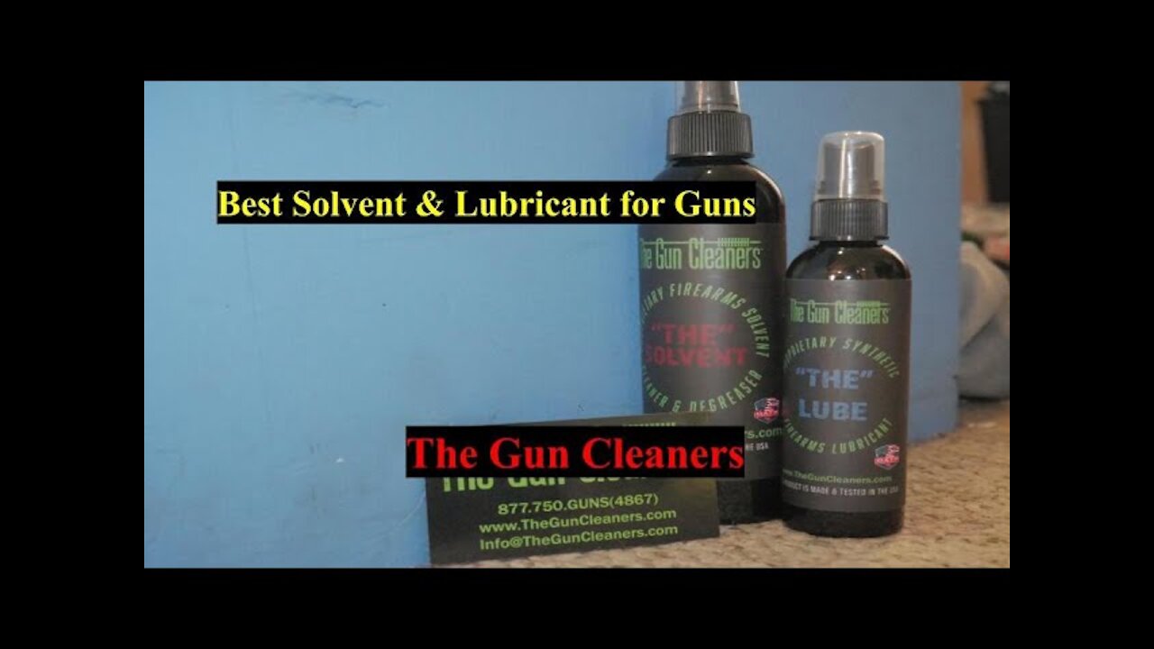 Best Firearms Cleaning Solvent & Lube!!!!!! The Gun Cleaner LLC!!!!!!!!