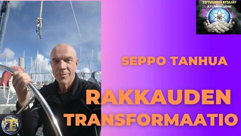 ATOMIstudio: Seppo Tanhua: Rakkauden transformaatio