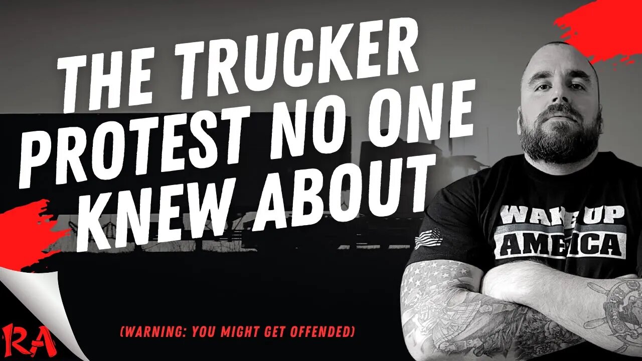 The Little Trucker Protest You Never Heard About