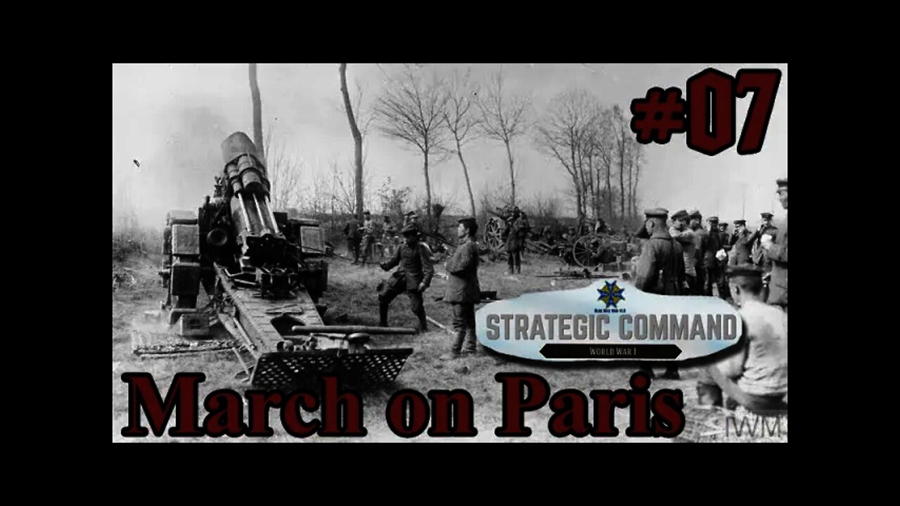 Strategic Command: World War I - March on Paris 07 - Big Guns!