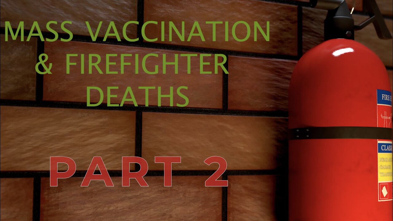 MASS VACCINATION AND FIREFIGHTER DEATHS PART