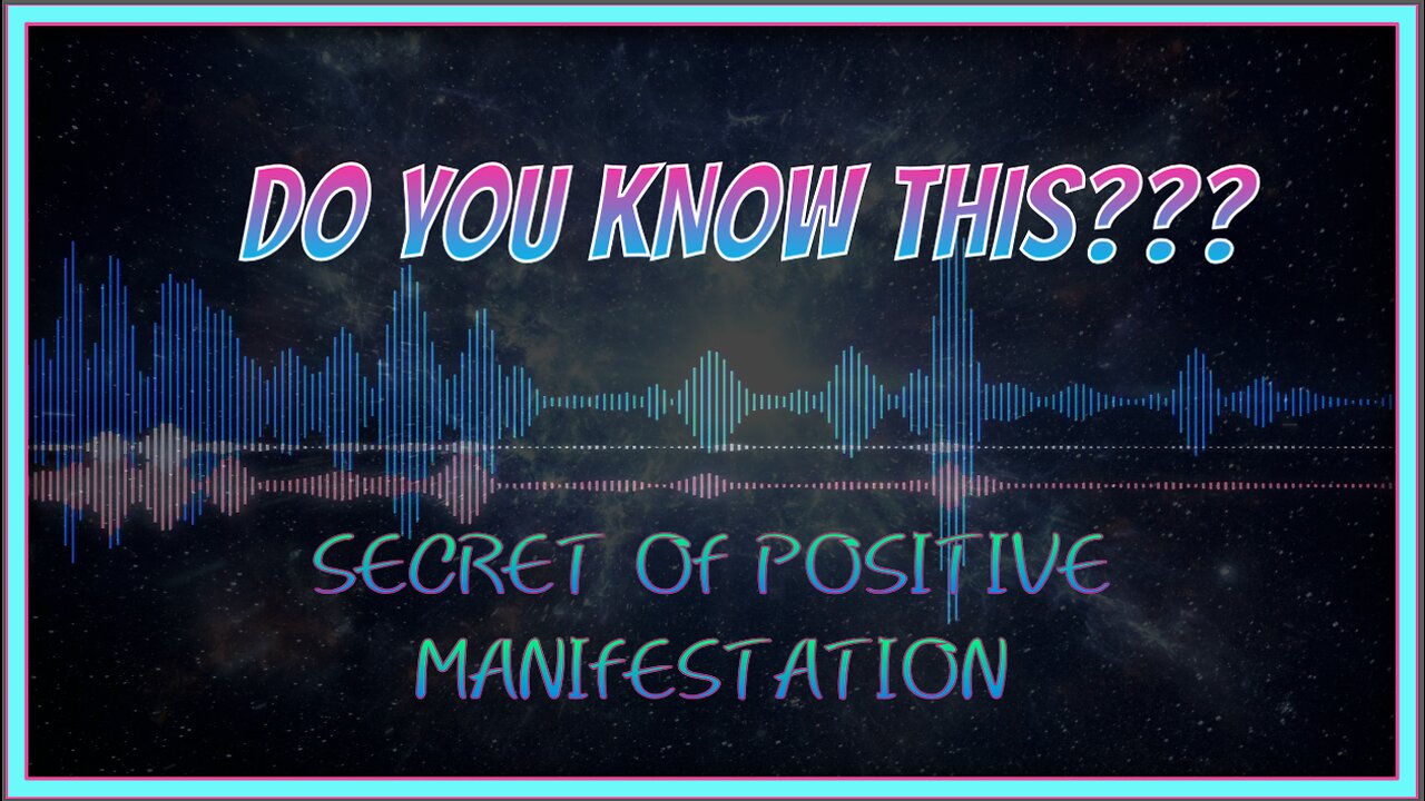 Do You Know This??? - Secret of Positive Manifestation