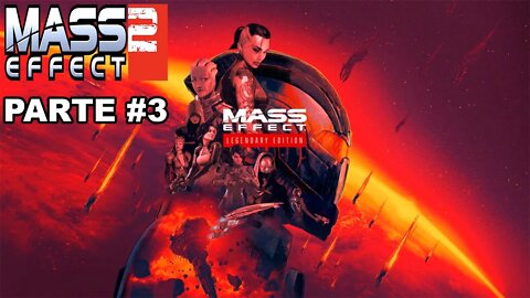 Mass Effect 2: Legendary Edition - [Parte 3] - Dificuldade Insanidade - Legendado PT-BR