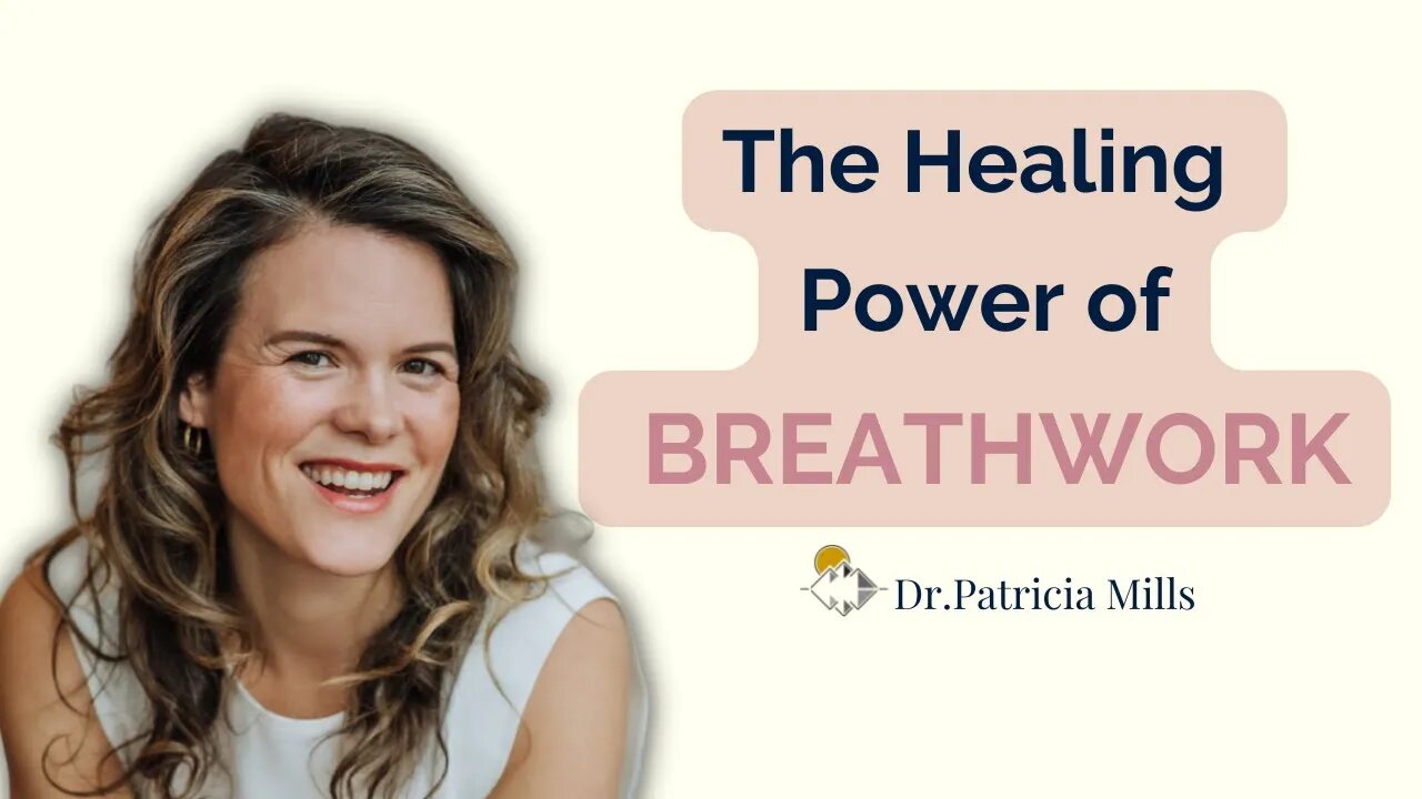 The Healing Power of Breathwork | Dr. Patricia Mills, MD