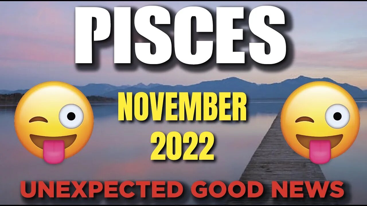 Pisces ♓ 😲🤩 UNEXPECTED GOOD NEWS😲🤩 Horoscope for Today NOVEMBER 2022 ♓ Pisces tarot