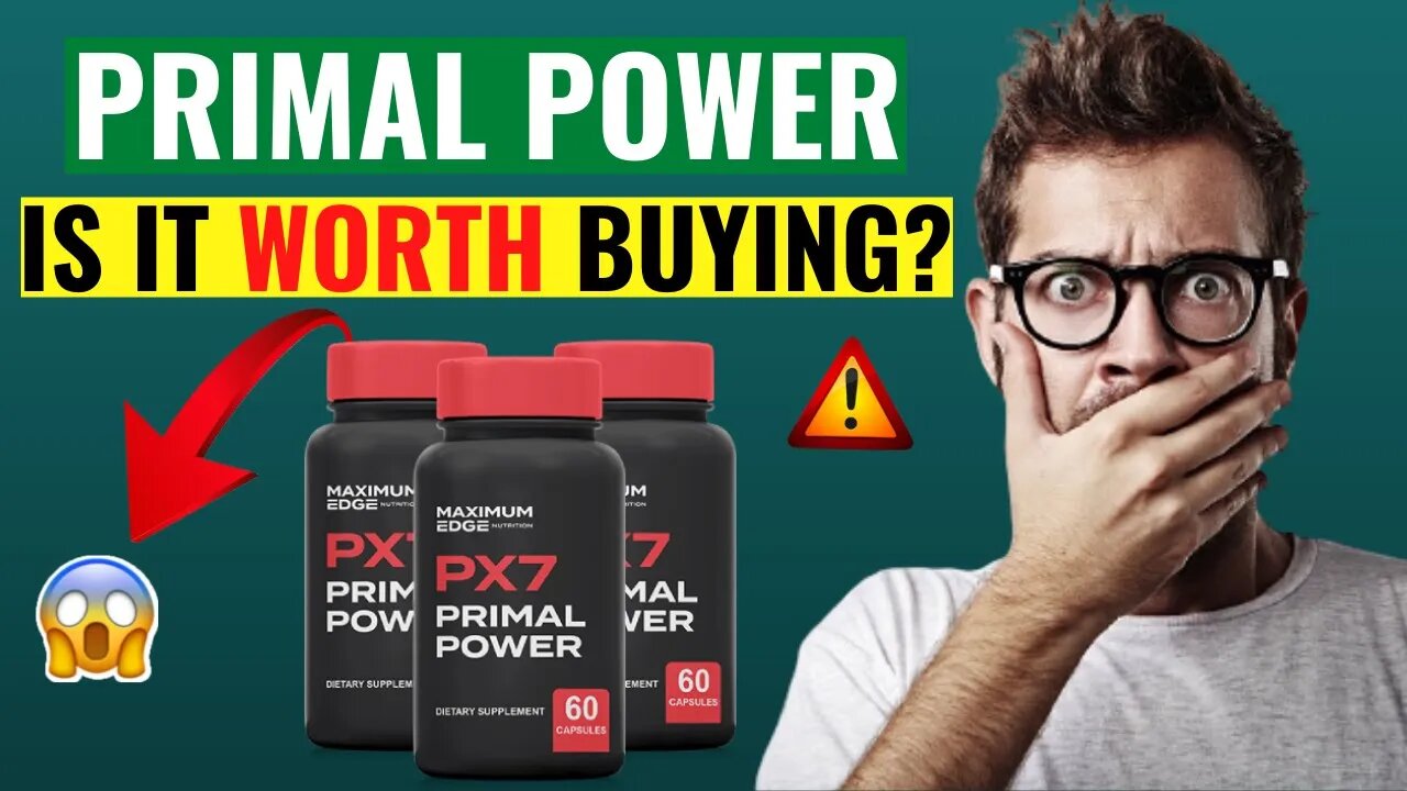 PX7 PRIMAL POWER - Legit Or Scam? ⚠️Is Primal Power Supplement WORTH BUYING?😱 (Primal Power Review)