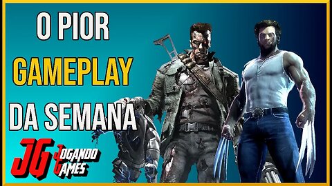 PIOR GAMEPLAY DA SEMANA #01 @jogandogames74 #humor #gameplay #wolverine #Terminator