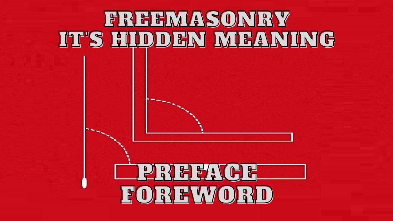 Forward And Preface: Freemasonry Its Hidden Meaning by George H. Steinmetz 1/13