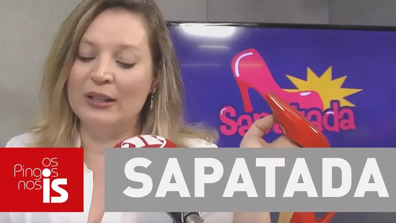 Sapatada - Recado para Requião: Cala a boca, Maria louca