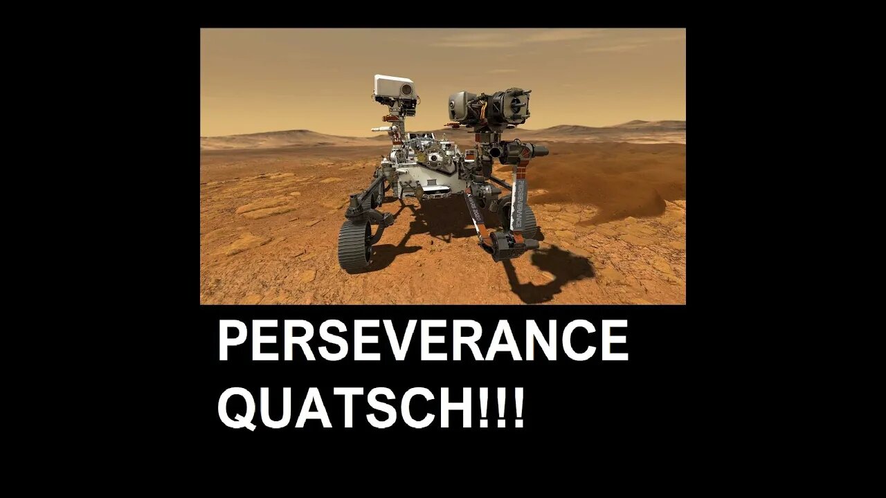 PERSEVERANCE QUATSCH!!!