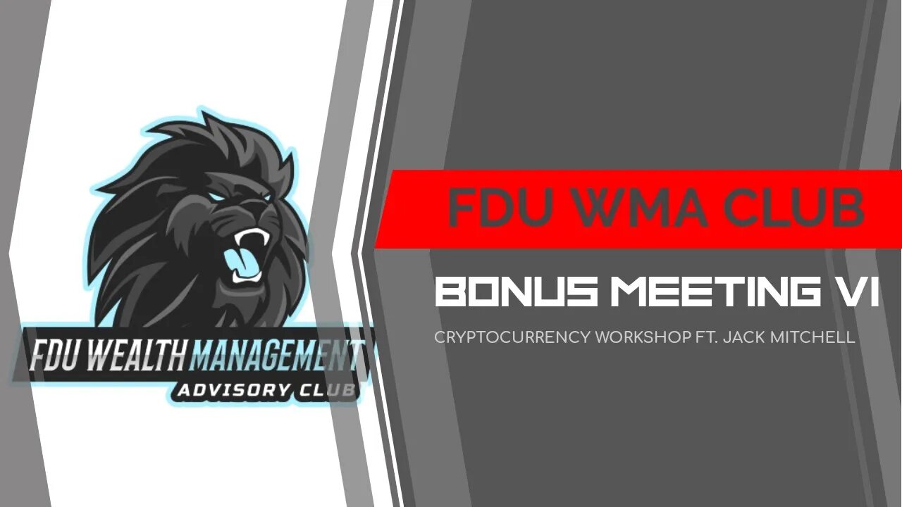 FDU WMA Club Meeting XVII: Cryptocurrency Workshop ft. WMA Club President, Jack Mitchell